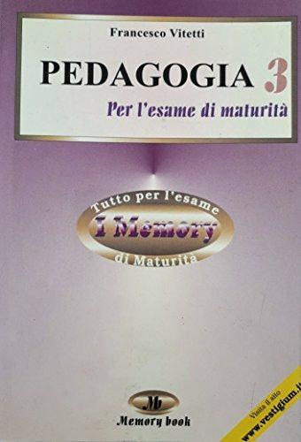 Pedagogia. Riassunto completo di storia della pedagogia. Vol. 3: Dal positivismo a oggi. - Francesco Vitetti - copertina