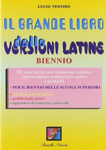 Il grande libro delle versioni latine per il biennio - Lucio Vestino - copertina