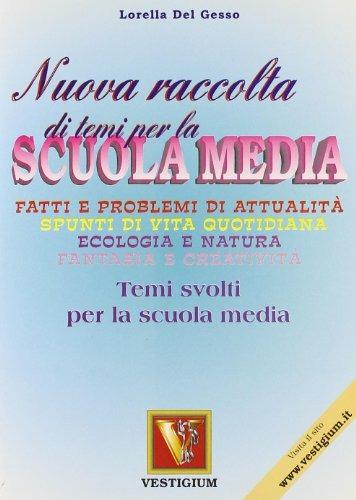 Nuova raccolta di temi per la scuola media - Lorella Del Gesso - copertina