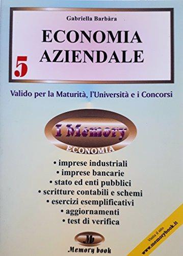 Economia aziendale. Riassunto completo per la maturità. Vol. 5 - Gabriella Barbara - copertina