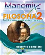 Manomix di filosofia. Riassunto completo. Vol. 2