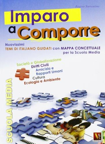 Imparo a comporre. Temi di italiano. Per la Scuola media - Regina Sorrentino - copertina