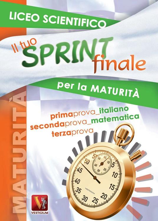 Il tuo sprint finale per la maturità. Liceo scientifico - Luca Breda,Domenico Miletti - copertina