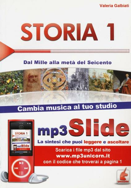 Storia. Riassunto da leggere e ascoltare. Con file MP3. Vol. 1: Dal Mille alla metà del Seicento. - Valeria Galbiati - copertina