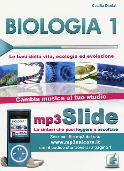 Biologia. Riassunto da leggere e ascoltare. Con file MP3. Vol. 1: Le basi della vita, ecologia ed evoluzione. - Cecilia Diodati - copertina