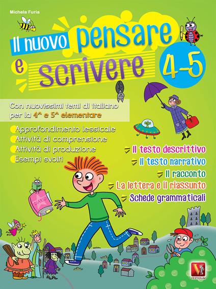 Il nuovo Pensare e scrivere 4-5. Con nuovissimi temi di italiano guidati per la 4ª e 5ª classe elementare. Nuova ediz. - Michela Furia - copertina