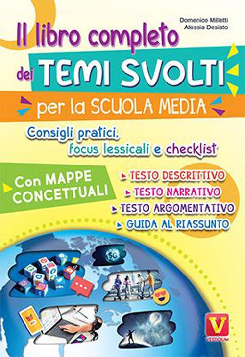 Il libro completo dei temi per la scuola media. Con mappe concettuali, consigli pratici, focus lessicali, checklist - Domenico Milletti,Alessia Desiato - copertina