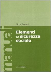 Elementi di sicurezza sociale - Silvia Romoli - copertina