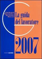 La guida del lavoratore 2007