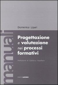 Progettazione e valutazione nei processi formativi - Domenico Lipari - copertina