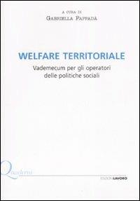 Welfare territoriale. Vademecum per gli operatori delle politiche sociali - copertina