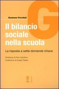 Il bilancio sociale nella scuola. La risposta a sette domande chiave - Damiano Previtali - copertina