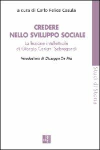 Credere nello sviluppo sociale. La lezione intellettuale di Giorgio Ceriani Sebregondi - copertina