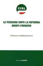 Le pensioni dopo la riforma Monti-Fornero