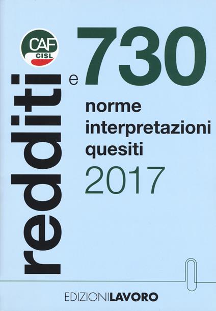 Redditi e 730. Norme interpretazioni quesiti - Franco Galvanini,Graziano De Munari,Serena Rossi - copertina