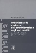 Organizzazione e scienza dell'amministrazione negli enti pubblici con approfondimenti per INPS e enti locali