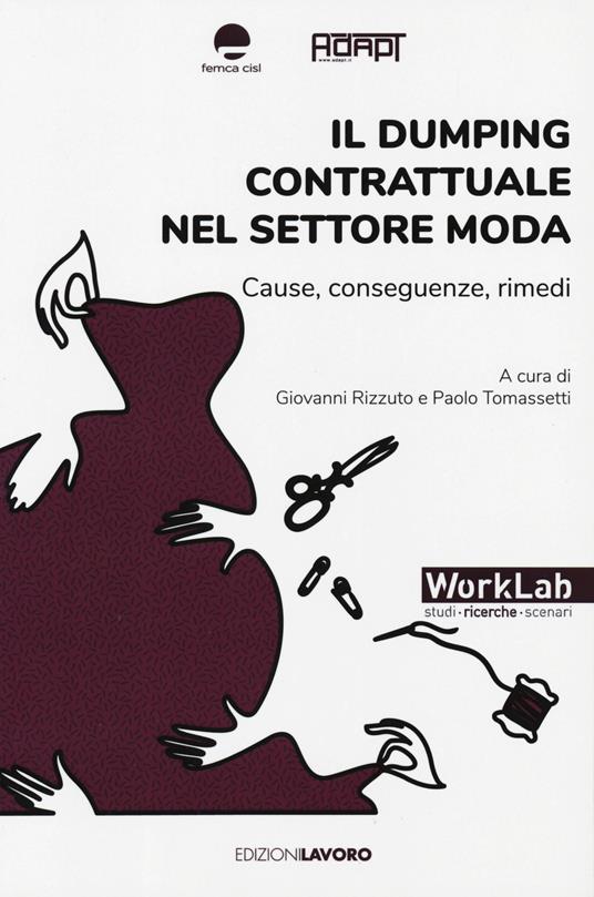 Il dumping contrattuale nel settore moda. Cause, conseguenze, rimedi - copertina