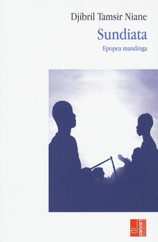 Sundiata. Epopea mandinga - Tamsir Niane Djibril - copertina