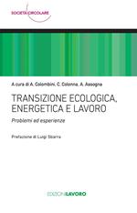 Transizione ecologica, energetica e lavoro. Problemi ed esperienze