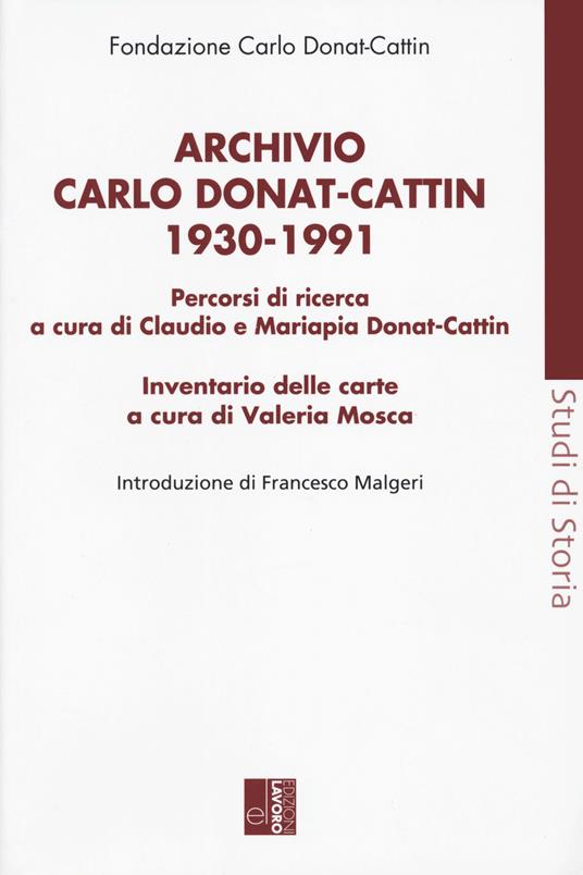 Archivio Carlo Donat Cattin 1930-1991 - copertina