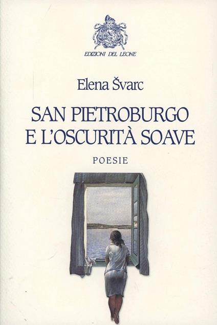 San Pietroburgo e l'oscurità soave - Elena Svarc - copertina