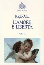 L' amore e la libertà