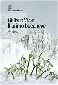 Il primo bucaneve - Giuliano Vivian - copertina