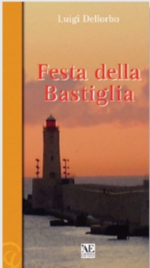 Festa della Bastiglia - Luigi Dellorbo - copertina