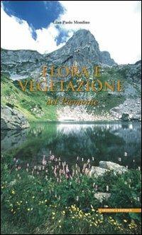 Flora e vegetazione del Piemonte. Ediz. illustrata - G. Paolo Mondino - copertina