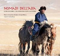Nomadi dell'Asia. Storie di donne e di uomini tra steppe e altopiani - Giorgio Milone,Carla Parato - copertina