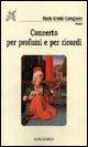 Concerto per profumi e ricordi - M. Grazia Cavagnero - copertina