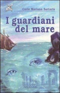 I guardiani del mare - Carlo M. Sartoris - copertina