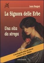 La Signora delle Erbe. Una vita da strega