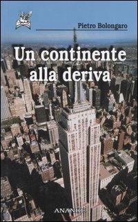 Un continente alla deriva - Pietro Bolongaro - copertina