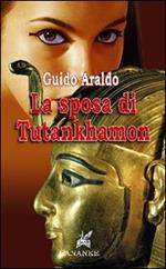 La sposa di Tutankhamon (papessa del sole)