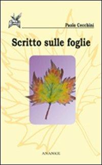 Scritto sulle foglie - Paolo Cecchini - copertina