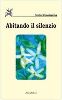 Abitando il silenzio - Giulia Menolascina - copertina