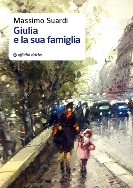 Giulia e la sua famiglia - Massimo Suardi - ebook