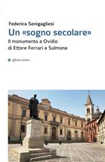 Un «sogno secolare». Il monumento a Ovidio di Ettore Ferrari a Sulmona