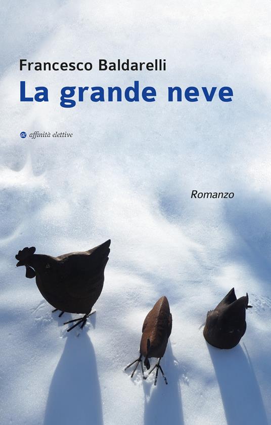 La grande neve - Francesco Baldarelli - copertina