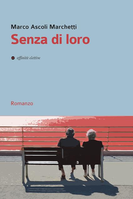 Senza di loro - Marco Ascoli Marchetti - copertina