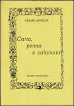 Carta, penna e calamaio (rist. anastatica)