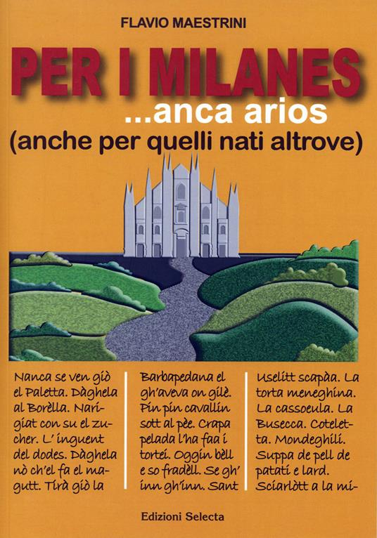 Per i milanes ... anca arios (anche per quelli nati altrove) - Flavio Maestrini - copertina