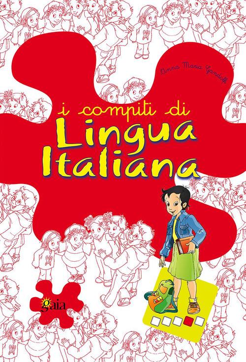  I compiti di lingua italiana. Per approfondire. Per la 4ª classe elementare