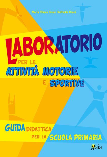  Laboratorio per le attività motorie e sportive.