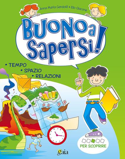  Buono a sapersi! Per scoprire. Per la 3ª classe elementare