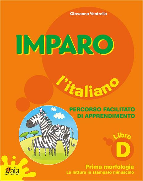 Imparare facile. Lingua italiana. Ortografia. Prima morfologia. Guida didattica per insegnanti che operano con alunni con difficoltà di apprendimento - Giovanna Ventrella - 2