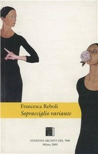 Sopracciglio variante - Francesca Reboli - copertina