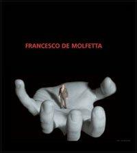 Francesco De Molfetta. Ediz. italiana e inglese - copertina