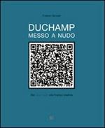 Duchamp messo a nudo. Dal ready made alla finanza creativa